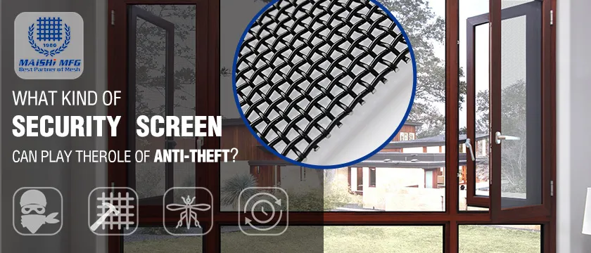 What kind of security screen can play the role of anti-theft?