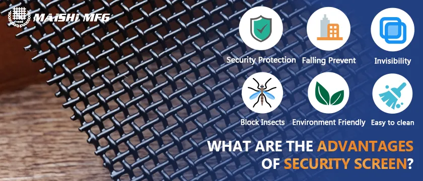 What are the advantages of security screen?